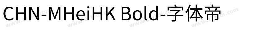CHN-MHeiHK Bold字体转换